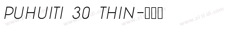 puhuiti 30 thin字体转换